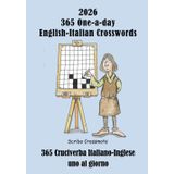 2026 365 One-a-day English-Italian Crosswords: 365 Cruciverba Italiano-Inglese uno al giorno