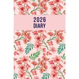 2026 A5 Page a Day: One Page Per Day Daily Diary Planner & Organizer for 365 Days, dated from Jan 2026 to Dec 2026, Fully Lined Journal Notebook with Calendars, To-Do List and Notes | Botanical Floral