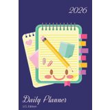 2026 Daily Planner: U.S. Edition, 6 in x 9 in Blue, for Work, School or Home, Hourly Schedule with Daily Priorities and Notes
