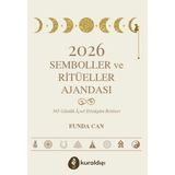 2026 Semboller ve Ritüeller Ajandası / Funda Can / Kuraldışı Yayınevi / 9789752756786