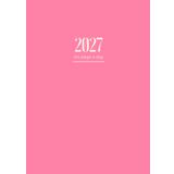 2027 Diary A4 Page A Day: One Page Per Day To View Dated From Jan 2027 To Dec 2027 | Perfect For Appointments, Reminders, Scheduling ... Pink Cover Design