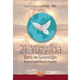 21. Yüzyılda Barış ve Güvenliğin Küresel ve Bölgesel İnşası Nobel Bilimsel Eserler