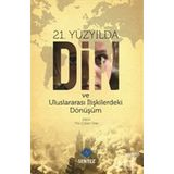 21. Yüzyılda Din ve Uluslararası İlişkilerdeki Dönüşüm - Komisyon