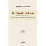 21. Yüzyılda Durkheim - Stjepan G. Mestrovic