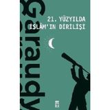 21. Yüzyılda İslam'ın Dirilişi - Roger Garaudy