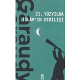 21. Yüzyılda İslam'ın Dirilişi Timaş Yayınları