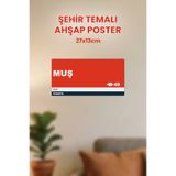 212toyzz Muş 49 Dekoratif Şehir Plaka Retro Tablo MDF Ahşap Tablo Sokak Tabelası Hediyelik 27x13cm
