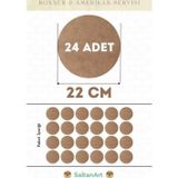 22 cm Çap 24 Adet Supla Amerikan Servis Runner MDF Duralit Magnet Altı Ahşap 3 mm (2,7 mm) Kalınlık