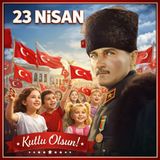 23 Nisan Ulusal Egemenlik ve Çocuk Bayramı Premium Vinil Pano Süsü 160x160 cm | Tek Parça Okul Dekoru (Model 15)