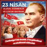 23 Nisan Ulusal Egemenlik ve Çocuk Bayramı Premium Vinil Pano Süsü 160x160 cm | Tek Parça Okul Sınıf Panosu (Model 16)