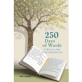 250 DAYS OF WORDS: A WORD-A-DAY LEARNING JOURNAL: EXPAND YOUR VOCABULARY, ONE WORD AT A TIME
