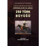 250 Türk Büyüğü - Kalender Erol Kaya