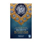 250 Yıllık İnsan - Ehl-i Beyt’in İki Yüz Elli Yıllık Mücadele Tarihi - Ayetullah Seyyid Ali Hamenei