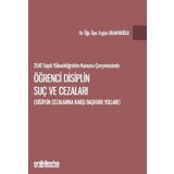 2547 sayılı Yükseköğretim Kanunu Çerçevesinde Öğrenci Disiplin Suç ve Cezaları (Disiplin Cezalarına Karşı Başvuru Yolları)