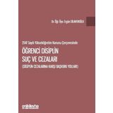 2547 sayılı Yükseköğretim Kanunu Çerçevesinde Öğrenci Disiplin Suç ve Cezaları (Disiplin Cezalarına