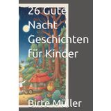 26 Gute Nacht Geschichten für Kinder