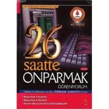 26 Saatte Onparmak Öğreniyorum - Ali Ünlü