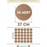 27 cm Çap 30 Adet Supla Amerikan Servis Runner MDF Duralit Magnet Altı Ahşap 3 mm (2,7 mm) Kalınlık