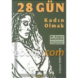 28 GÜN KADIN OLMAK KADIN SAĞLIĞI REHBERI - KAĞAN KOCATEPE