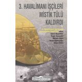 3. Havalimanı İşçileri Mistik Tülü Kaldırdı / Kollektif Ayrıntı Yayınları