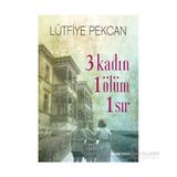 3 Kadın 1 Ölüm 1 Sır - Lütfiye Pekcan