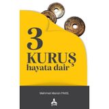 3 Kuruş Hayata Dair Mehmet Meran Pakel