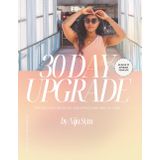 30 Day Upgrade: Step into your Dream Life—one intentional habit at a time