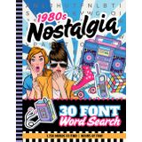 30 Font Word Search Book For Seniors: 1980s Nostalgia / Extra Large Print / Jumbo Letters - Easy To Read / 75 Nostalgic 80s Themed Puzzles / 1,350 Terms You Can Find / Adults - Elderly Citizen Gift