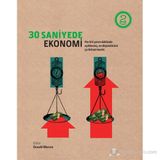 30 SANIYEDE EKONOMI HER BIRI YARIM DAKIKADA AÇIKLANMIŞ, EN DÜŞÜNDÜRÜCÜ 50 İKTİSAT TEORISI - DONALD MARRON
