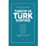 30 Yılın Ardından Türkiye ve Türk Dünyası - Volkan Özdemir