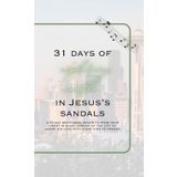 31 days of exploring Seattle in Jesus's sandals: a 31-day devotional bound to move your heart in every corner of the city to share his love with every kind of person (Iron Sharpens Iron)