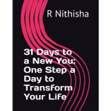 31 Days to a New You: One Step a Day to Transform Your Life