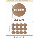 32 cm Çap 12 Adet Supla Amerikan Servis Runner MDF Duralit Magnet Altı Ahşap 3 mm (2,7 mm) Kalınlık