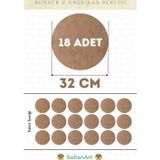32 cm Çap 18 Adet Supla Amerikan Servis Runner MDF Duralit Magnet Altı Ahşap 3 mm (2,7 mm) Kalınlık