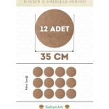35 cm Çap 12 Adet Supla Amerikan Servis Runner MDF Duralit Magnet Altı Ahşap 3 mm (2,7 mm) Kalınlık