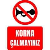 35 x 50 Korna Çalmayınız Folyo Baskı Sticker Uyarı Levhası