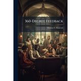 360-Degree Feedback: Key to Translating Air Force Core Values Into Behavioral Change