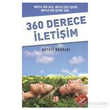 360 DERECE İLETİŞİM MUTLU BIR AILE, MUTLU BIR İŞYERİ, MUTLU BIR ÇEVRE İÇİN - HAYATI ODABAŞI