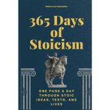 365 Days of Stoicism: One Page a Day Through Stoic Ideas, Texts, and Lives