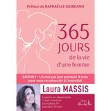 365 jours de la vie d'une femme - Saison 1: Saison 1 - Un mot par jour pendant 4 mois pour vous reconnecter à l'essentiel