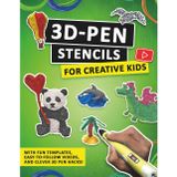 3D Pen Stencils for Creative Kids | A Fun Project Book with Cool Templates, Patterns, and Cool Ideas