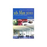 3ds Max 2010 - Modelleme ve Görselleştirme - Halil Bora