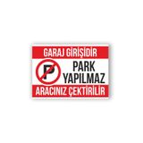 3M Garaj Girişi Park Yapılmaz Uyarı Levhası Sticker Folyo Baskı