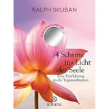 4 Schritte ins Licht der Seele: Eine Einführung in die Yogameditation, mit CD