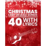 40 Easy Christmas Ukulele Songs with Lyrics