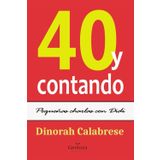 40 y contando: Pequeñas charlas con Didi