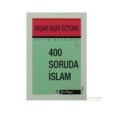400 SORUDA İSLAM - YAŞAR NURI ÖZTÜRK