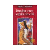 40'INDAN SONRA SAĞLIKLI CINSELLIK - MARVEL L. WILLIAMSON