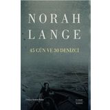 45 Gün ve 30 Denizci Norah Lange