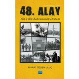 48. Alay - Yüzyıllık Kahramanlık Destanı Murat Özden Uluç